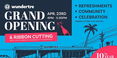 Wundertre Grand Opening & 10-Year Celebration Party!
