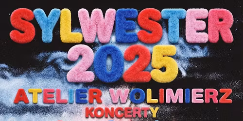 Sylwester w Atelier Wolimierz