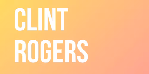 Guest speaker : Clint Rogers 