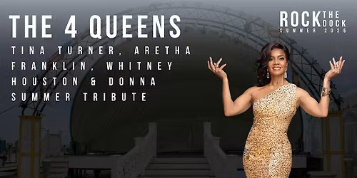 The 4 Queens | Tribute to Tina, Aretha, Whitney & Donna