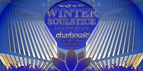 Miracle on 41st Winter SOULSTICE Ecstatic Dance