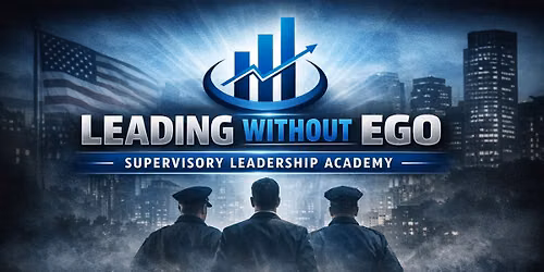 Leading Without Ego: Supervisory Leadership Academy