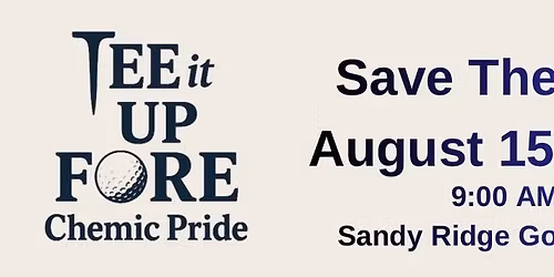 Tee It Up Fore Chemic Pride- Golf Outing 