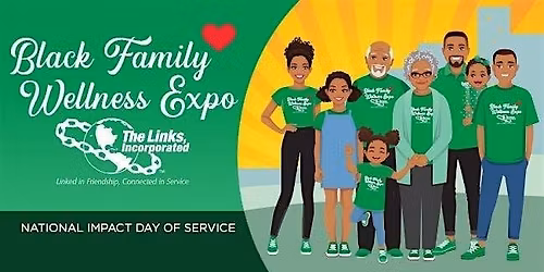 The Links, Incorporated Black Family Wellness Expo 2026