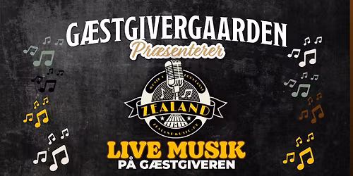 Live Musik p\u00e5 G\u00e6stgiveren - Zealand