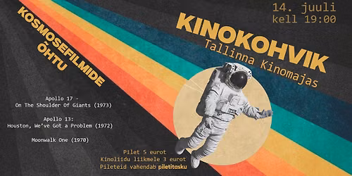 \ud83d\udccdKINOKOHVIK - 14. juulil - KINOMAJAS - KOSMOSEFILMIDE \u00d5HTU