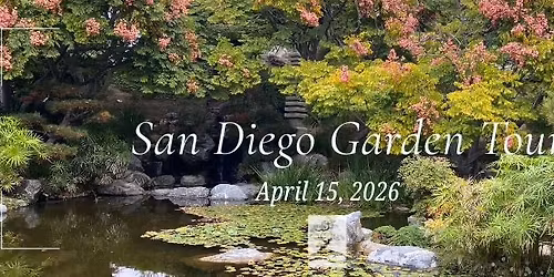 San Diego Garden Tours