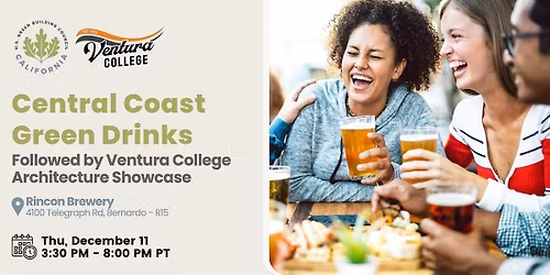 Central Coast Green Drinks and Ventura College Architecture Fall Showcase