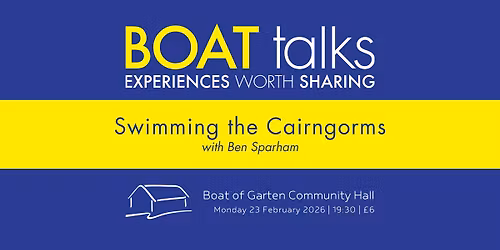 Boat Talks: Swimming the Cairngorms with Ben Sparham