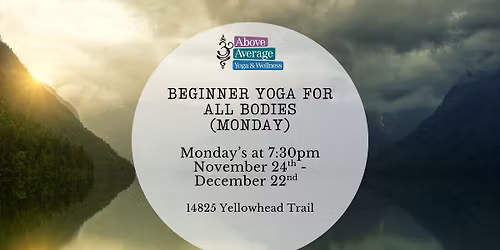 Beginner Yoga for All Bodies (MONDAY)