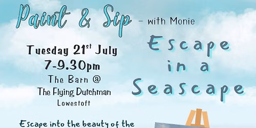 Paint & Sip with Monie - \u2018Escape in a Seascape\u2019