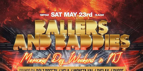 Ballers & Baddies Memorial Day Weekend