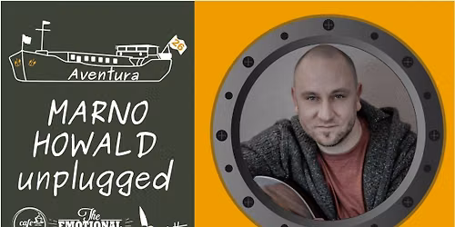 Aventura echt unplugged mit MARNO HOWALD