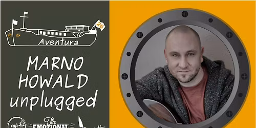Aventura Live Unplugged mit MARNO HOWALD