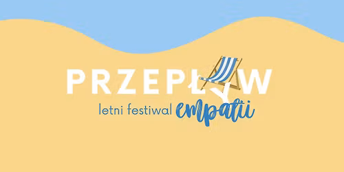 PRZEP\u0141YW Letni Festiwal Empatii