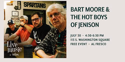Live Music Thursdays at Nelson: Bart Moore & the Hot Boys of Jenison