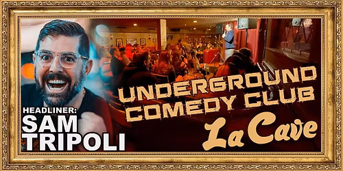 SAM TRIPOLI @ La Cave Comedy in Costa Mesa