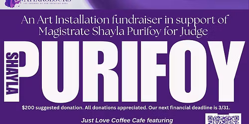 Purifoy for Judge: Art Installation Fundraiser 