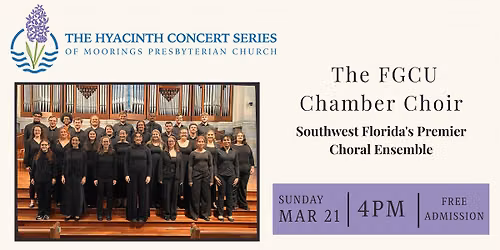 The Hyacinth Series: The FGCU Chamber Choir