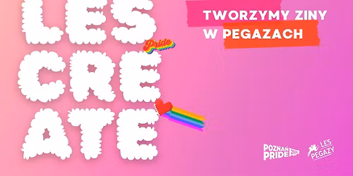Le(t)s Create\u2013 warsztaty artystyczne: Ziny w Pegazach
