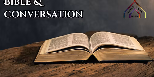 Bible & Conversation Bible Discussion Group Meeting