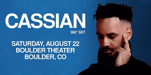 Cassian | Late-Night 360\u00b0 Set | Boulder Theater