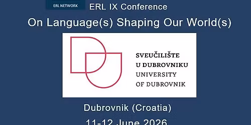 ERL IX Conference. On Language(s) Shaping Our World(s)