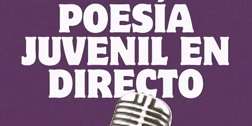 Poes\u00eda Juvenil en Directo by Vers\u00e1ndonos en Sala Badulaque, Madrid 2026