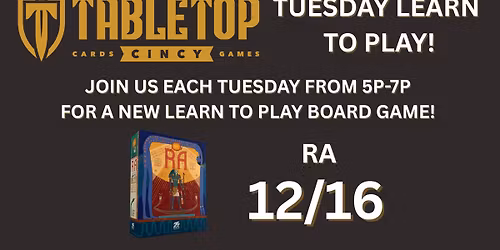 Learn to Play Tuesdays - RA!