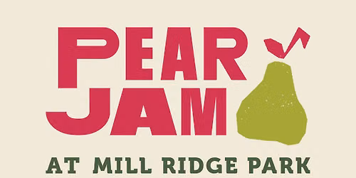 Pear Jam presented by Freeland Auto