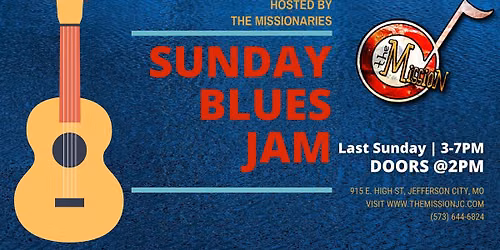 Sunday Blues Jam @ The Mission!