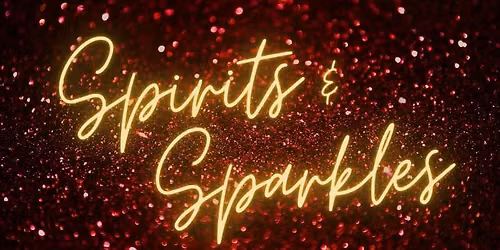 Spirits & Sparkles