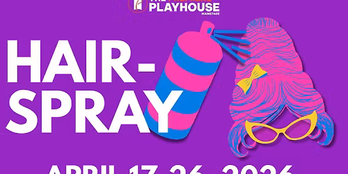 Hairspray presented by The Premiere Playhouse