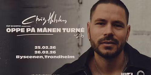 Chris Holsten \/\/ Byscenen Trondheim (f\u00e5 billetter)