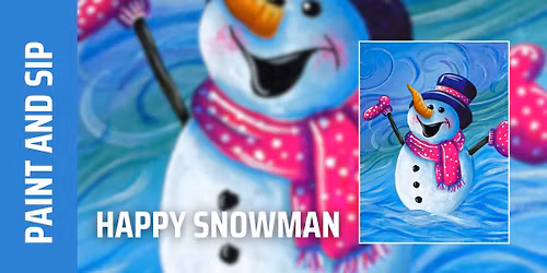 Paint and Sip - Happy Snowman (Norwalk)