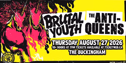 The Anti Queens w\/ Brutal Youth & More