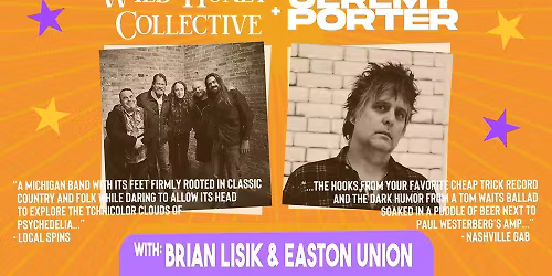 The Wild Honey Collective + Jeremy Porter \/ Brian Lisik \/ Easton Union