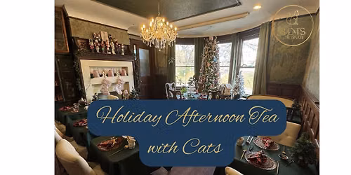 Holiday Afternoon Tea With Cats