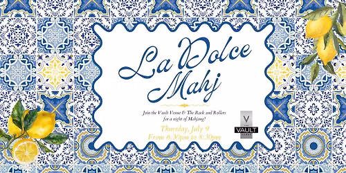 La Dolce Mahj - A Mahjong Night at the Vault \ud83c\uddee\ud83c\uddf9\ud83c\udf4b