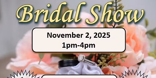 Here Come The Brides Bridal Show