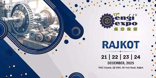 17th Engiexpo Industrial Exhibition In Rajkot 2025