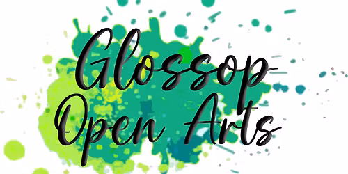 Glossop Open Arts 2026