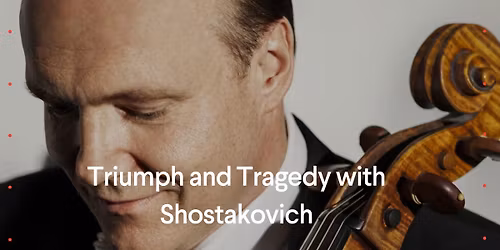 Triumph and Tragedy with Shostakovich