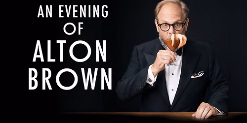 An Evening of Alton Brown