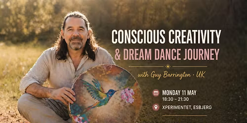 Conscious Creativity & Dream Dance Journey with Guy Barrington