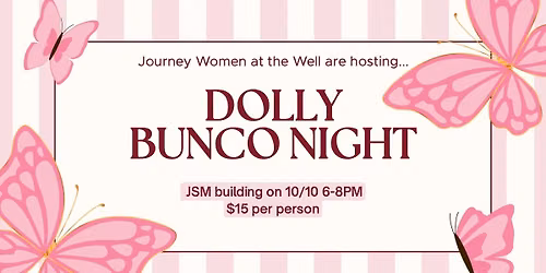Journey Women at the Well: DOLLY Bunco Night!