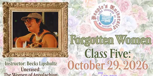 People's University, Forgotten Women, Class 5: Unerased - The Women of Appalachian Music