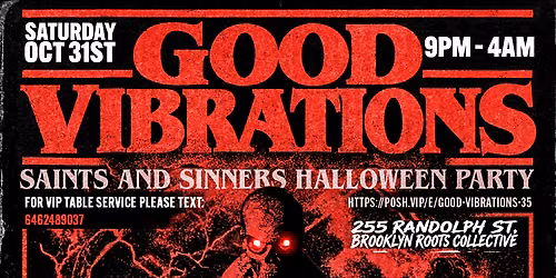 Good Vibrations: Saints & Sinners Halloween Costume party @ Brooklyn Roots Collective ($1000 BEST COSTUME PRIZE)