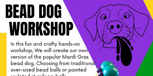 Mardi Gras Bead Dog Workshop