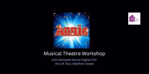 'Annie' Musical Theatre Workshop with Matthew Sweet